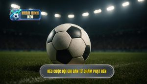 Kèo cược đội ghi bàn từ chấm phạt đền