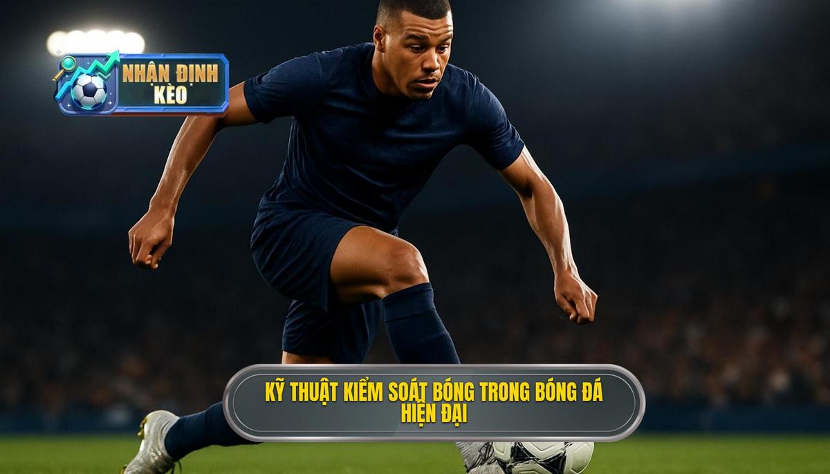 Tầm quan trọng của Kỹ thuật kiểm soát bóng trong không gian hẹp trong bóng đá hiện đại