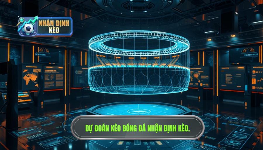 Dự đoán kèo bóng đá NHẬN ĐỊNH KÈO